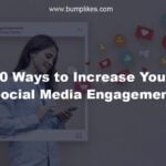10 Ways to Increase Your Social Media Engagement