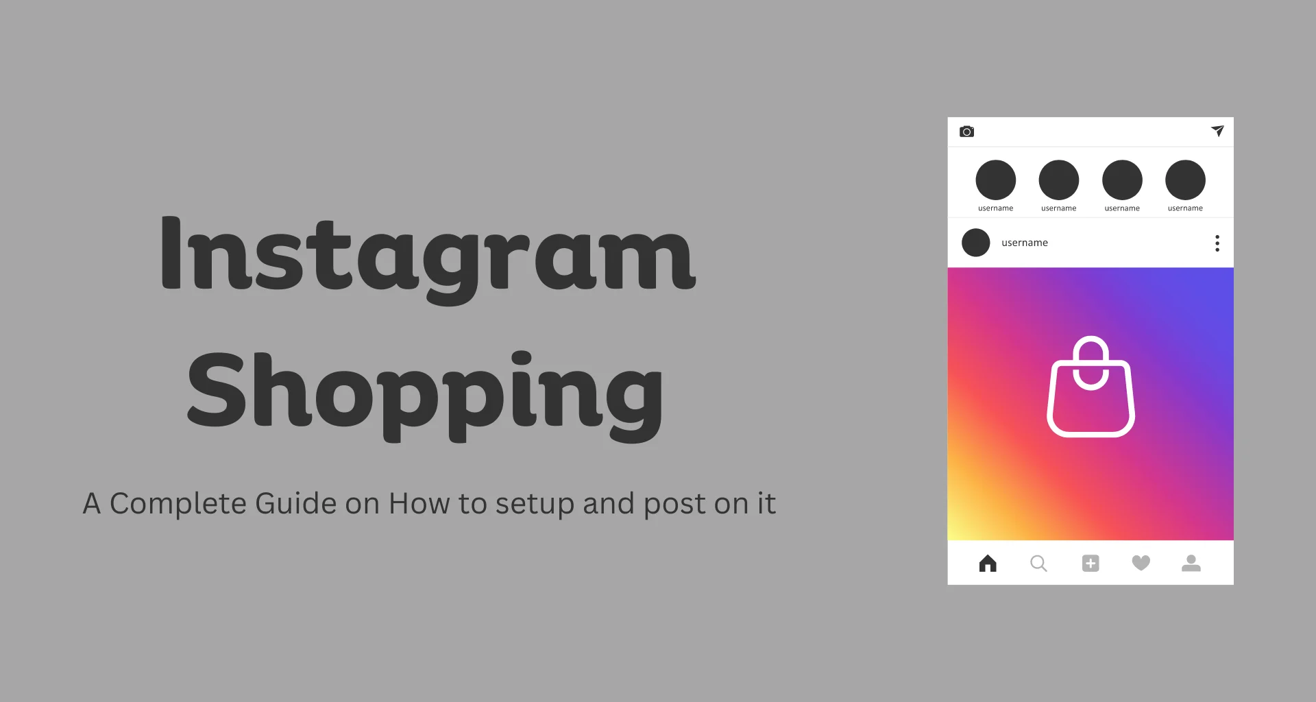 A Guide to Instagram Shopping How and Why to Use It