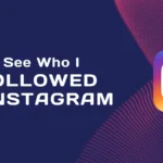 How to see who I unfollowed on Instagram