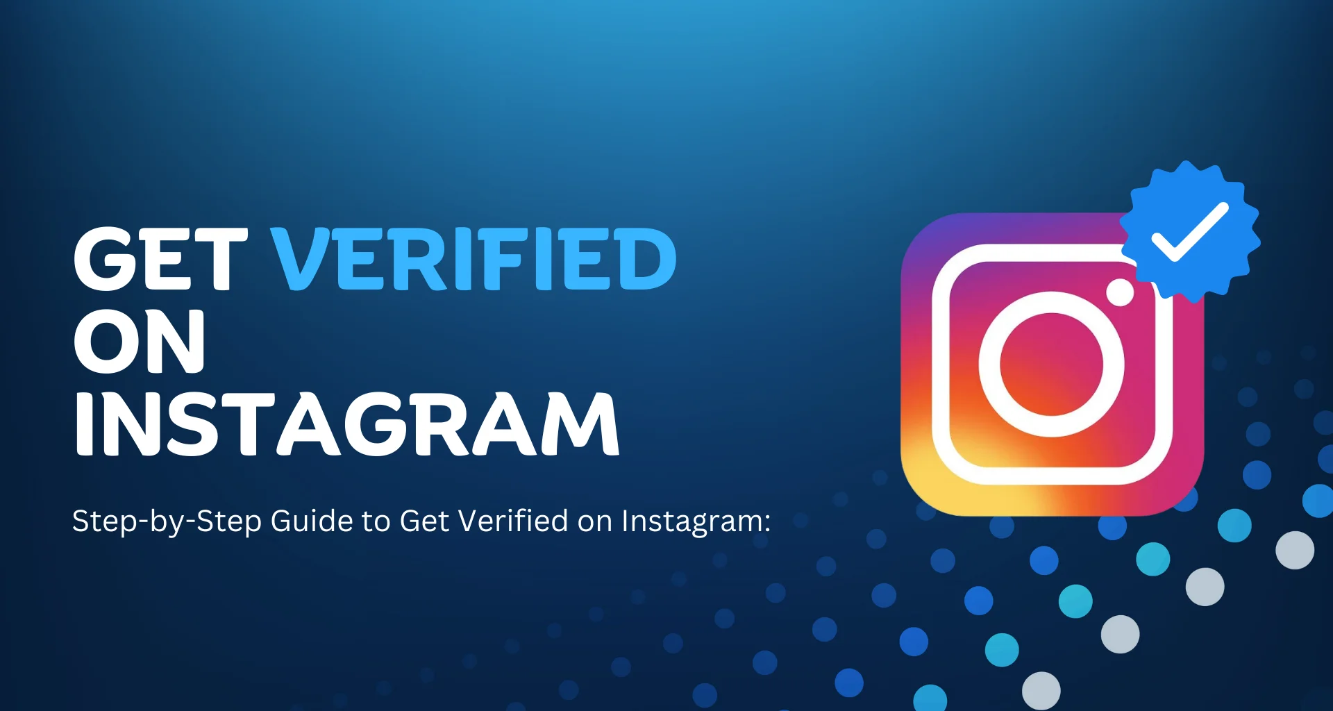 How to Get Verified on Instagram