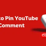 How to Pin a YouTube Comment