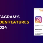 Exploring Instagram's Hidden Features 2024 Edition